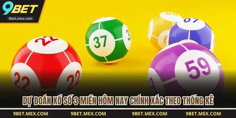 Dự Đoán Xổ Số 3 Miền