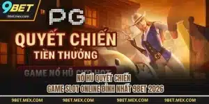 nổ hũ quyết chiến