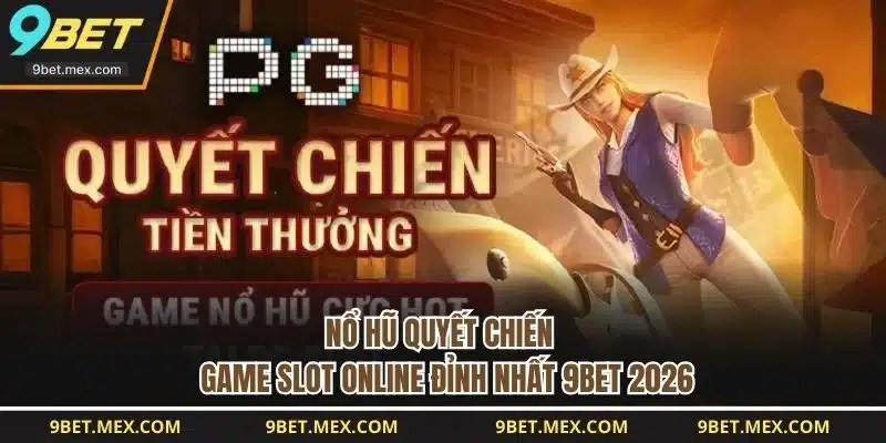 nổ hũ quyết chiến