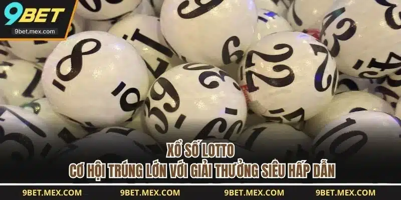 Xổ Số Lotto